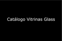 Catalogo GlassCeramic vitrinas